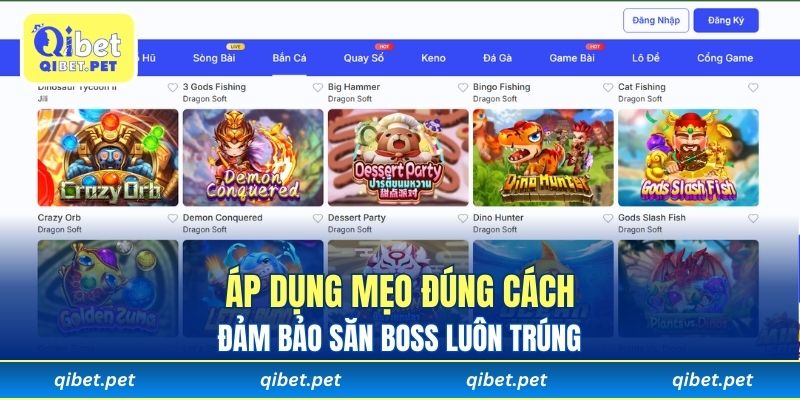 Áp dụng mẹo đúng cách đảm bảo săn boss luôn trúng