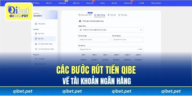 Các bước rút tiền Qibet về tài khoản ngân hàng