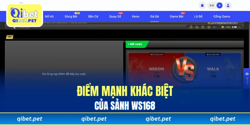 Điểm mạnh khác biệt của sảnh WS168 trong Qibet
