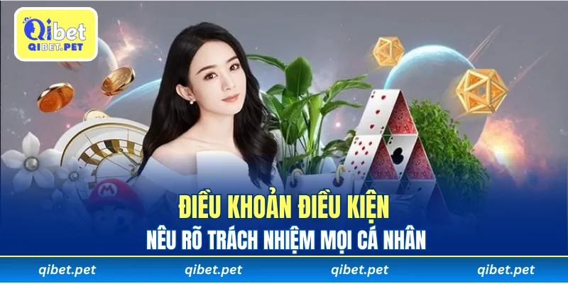 Điều khoản điều kiện nêu rõ trách nhiệm mọi cá nhân