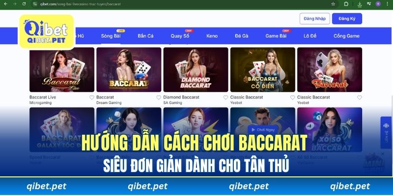 Hướng dẫn cách chơi baccarat siêu đơn giản dành cho tân thủ