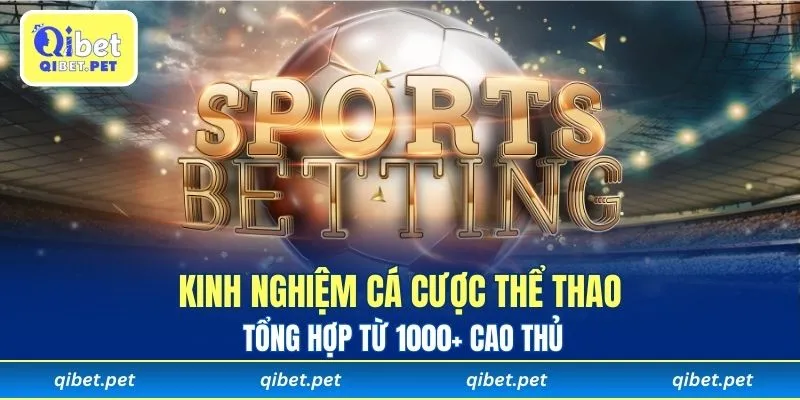 Kinh nghiệm cá cược thể thao