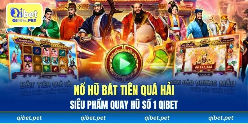 Nổ hũ Bát Tiên Quá Hải