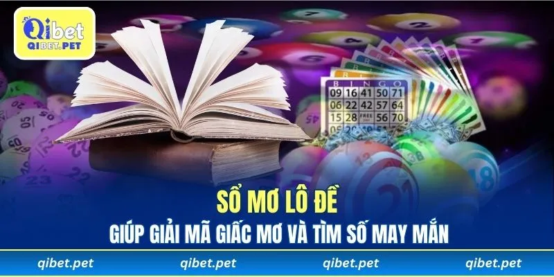 Sổ mơ lô đề giúp giải mã giấc mơ và tìm số may mắn