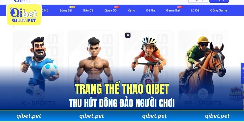 Trang thể thao Qibet thu hút đông đảo người chơi